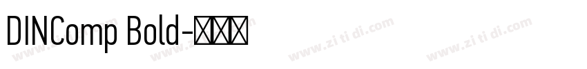 DINComp Bold字体转换 DINComp Bold字体转换